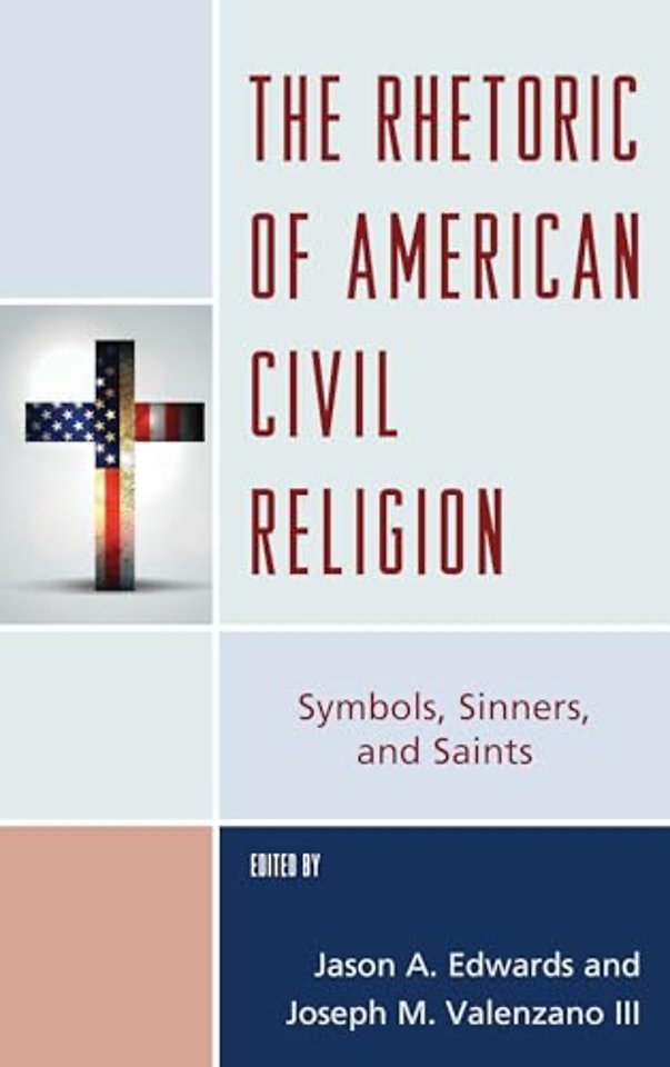 The Rhetoric of American Civil Religion