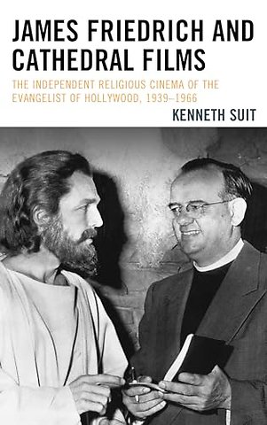 James Friedrich and Cathedral Films