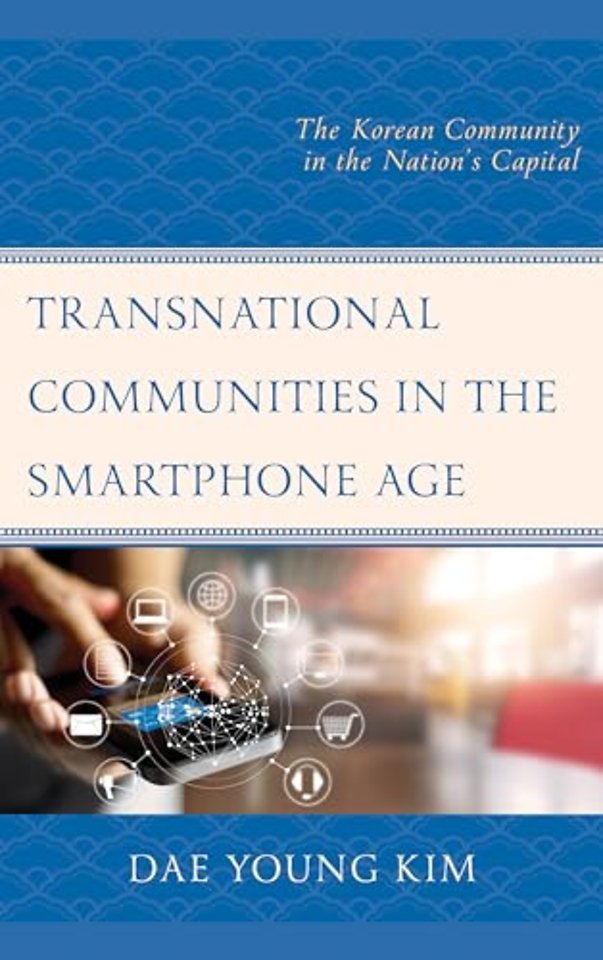 Transnational Communities in the Smartphone Age