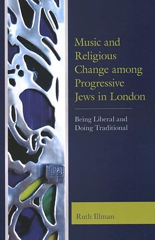 Music and Religious Change among Progressive Jews in London