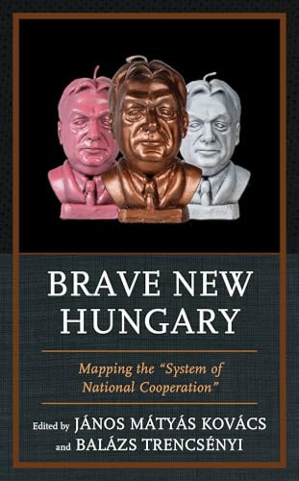 Brave New Hungary