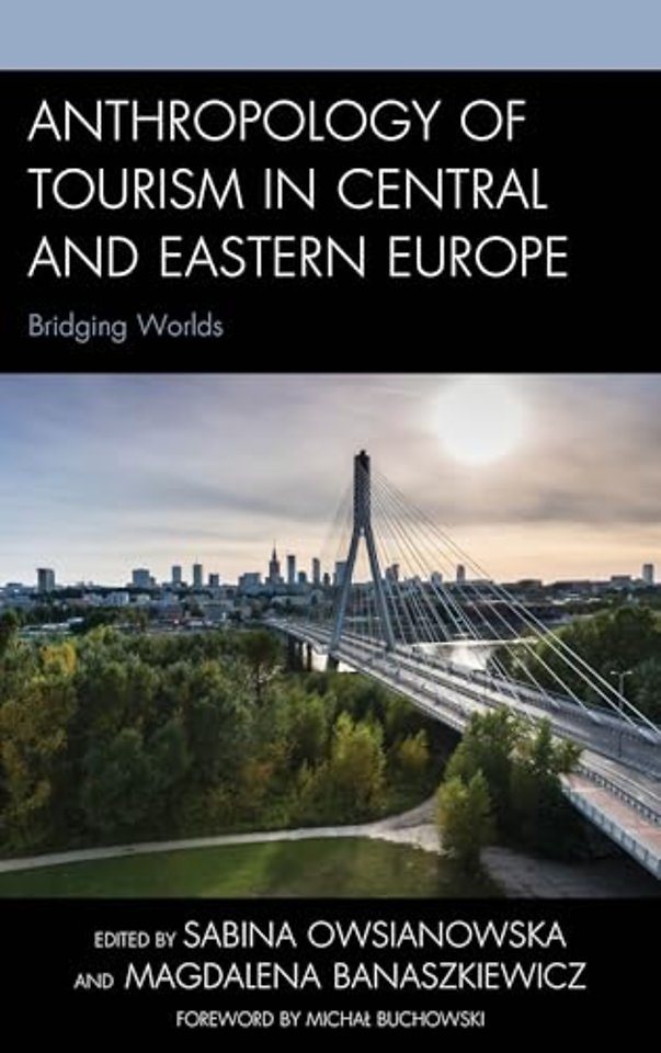 Anthropology of Tourism in Central and Eastern Europe