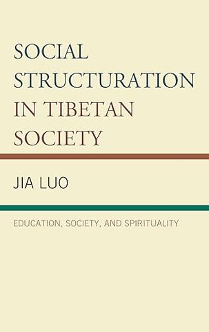 Social Structuration in Tibetan Society