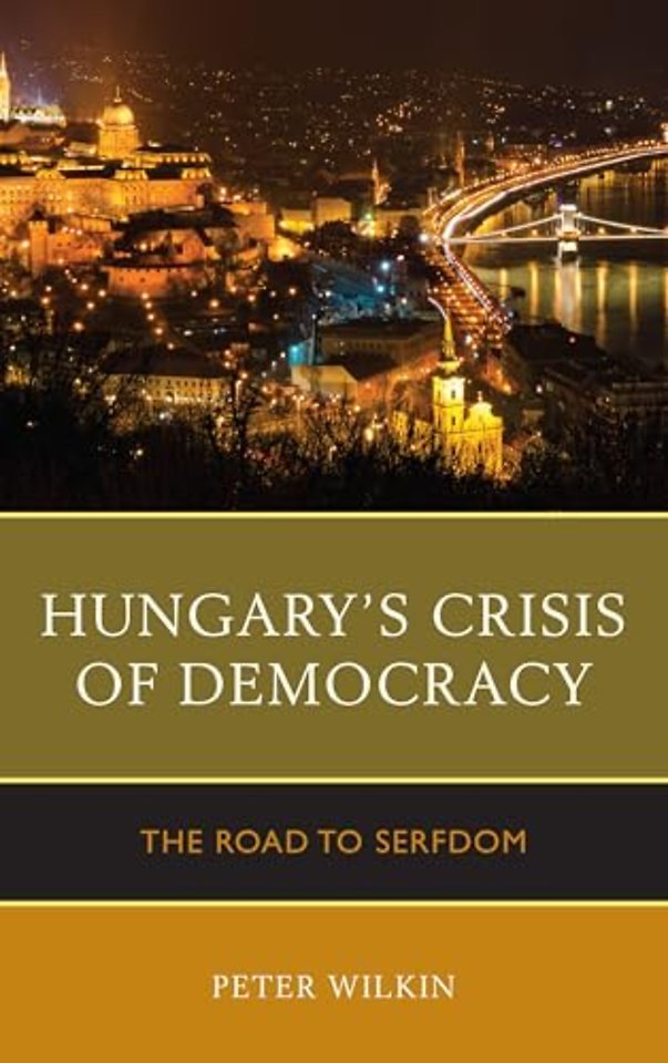 Hungary's Crisis of Democracy