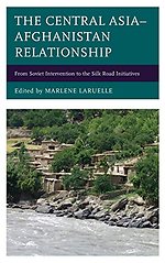 The Central Asia-Afghanistan Relationship