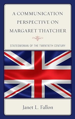 A Communication Perspective on Margaret Thatcher