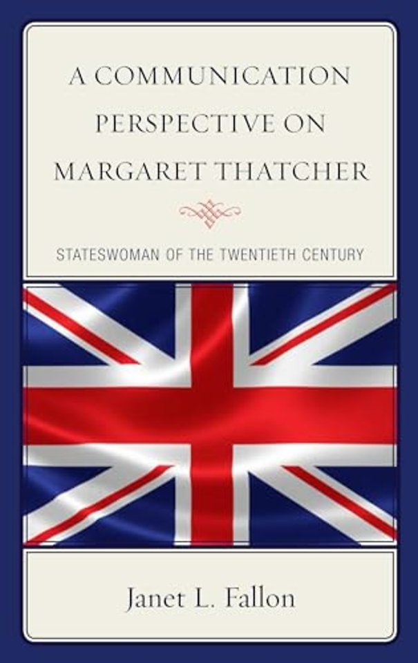 A Communication Perspective on Margaret Thatcher