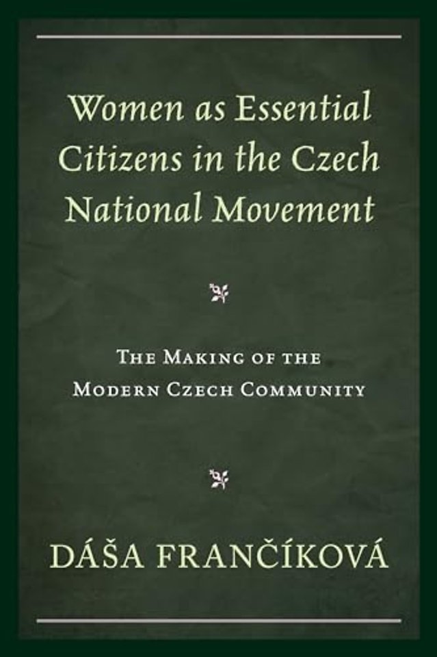 Women as Essential Citizens in the Czech National Movement