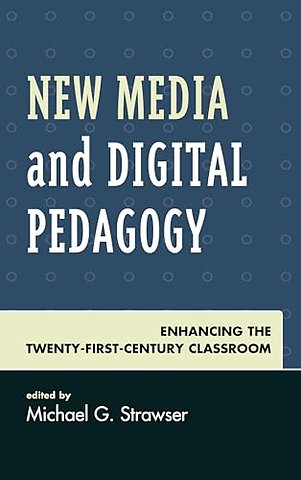 New Media and Digital Pedagogy