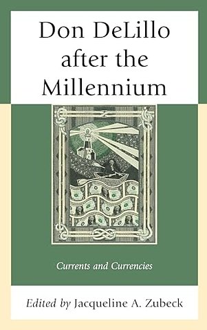 Don DeLillo after the Millennium