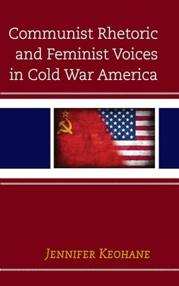 Communist Rhetoric and Feminist Voices in Cold War America