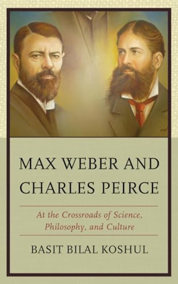 Max Weber and Charles Peirce