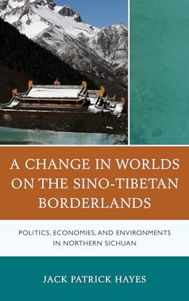 A Change in Worlds on the Sino-Tibetan Borderlands