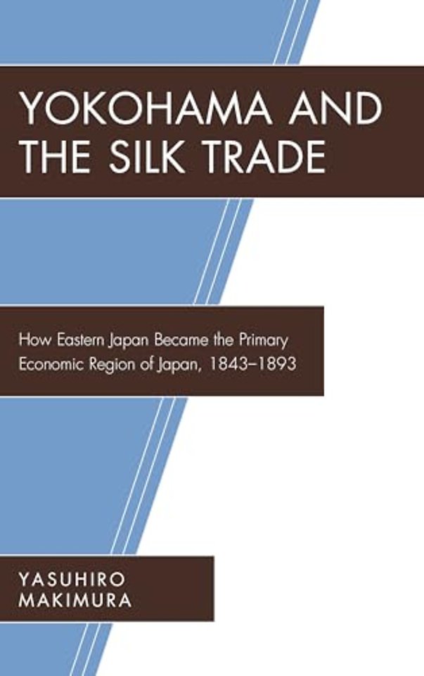 Yokohama and the Silk Trade