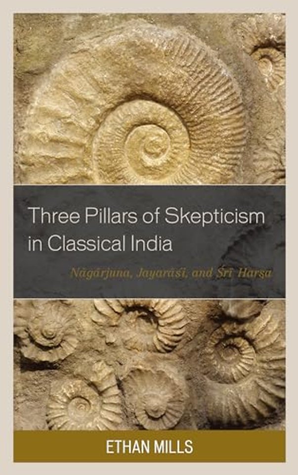 Three Pillars of Skepticism in Classical India