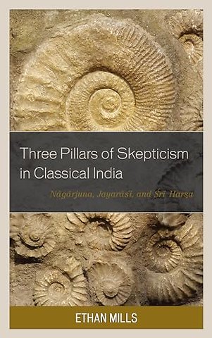 Three Pillars of Skepticism in Classical India