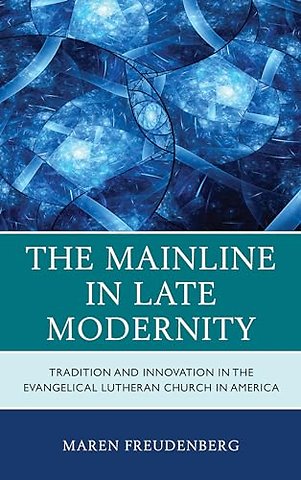 The Mainline in Late Modernity