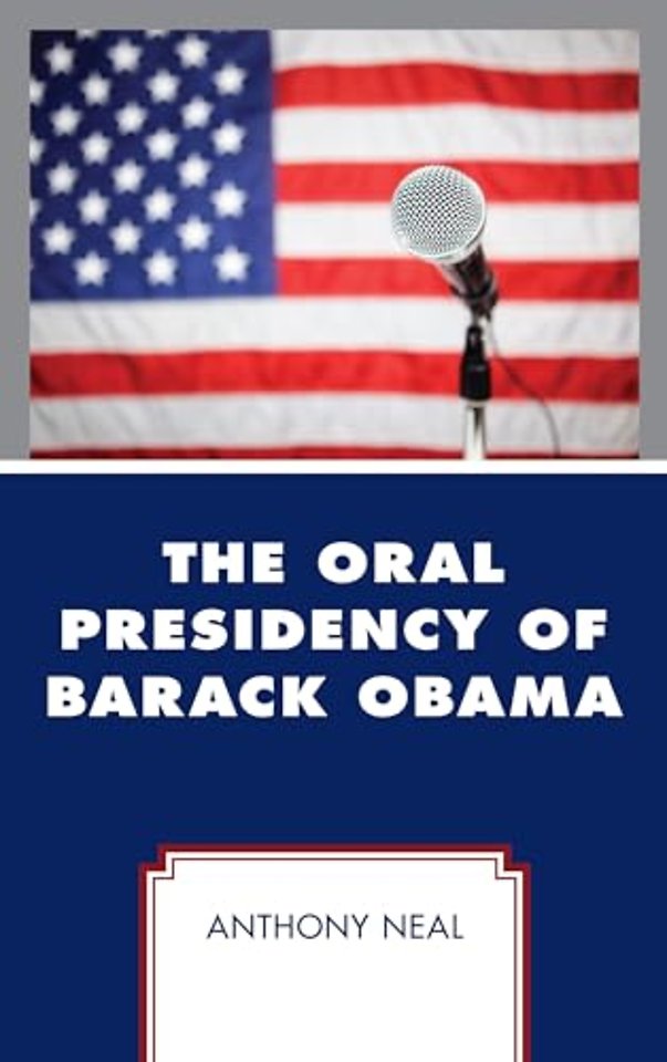 The Oral Presidency of Barack Obama