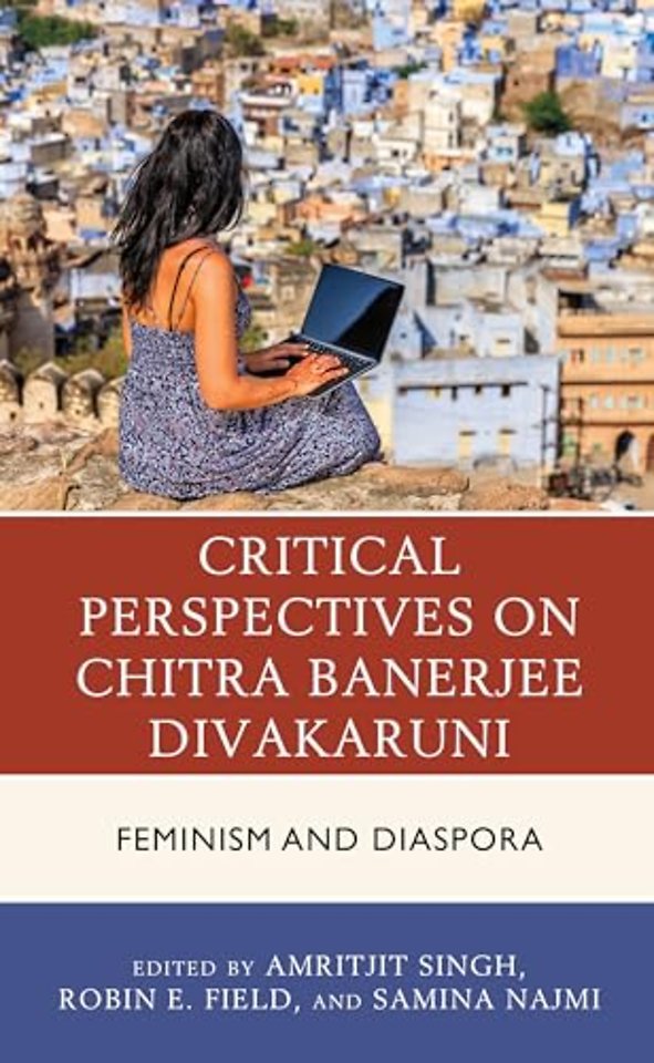 Critical Perspectives on Chitra Banerjee Divakaruni