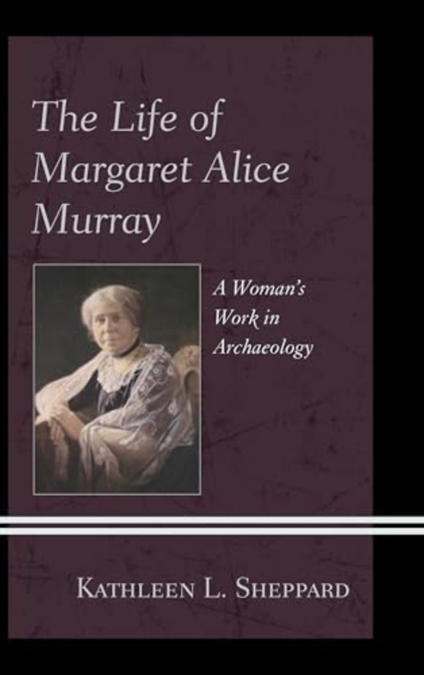 The Life of Margaret Alice Murray