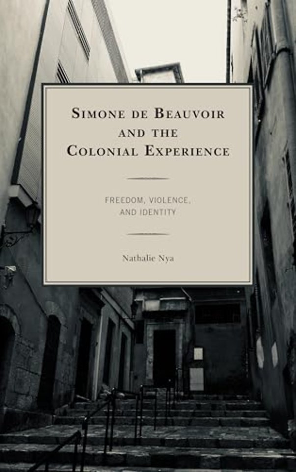 Simone de Beauvoir and the Colonial Experience