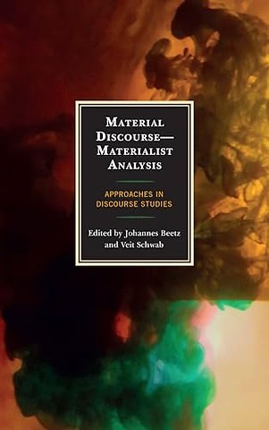 Material Discourse—Materialist Analysis