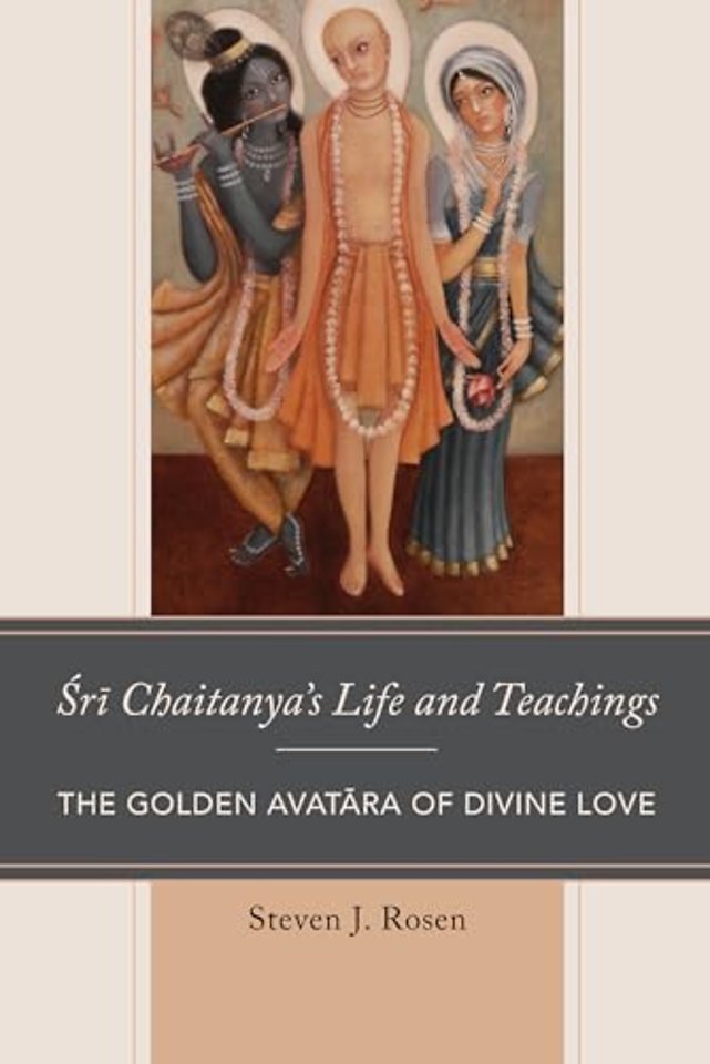 Sri Chaitanya’s Life and Teachings