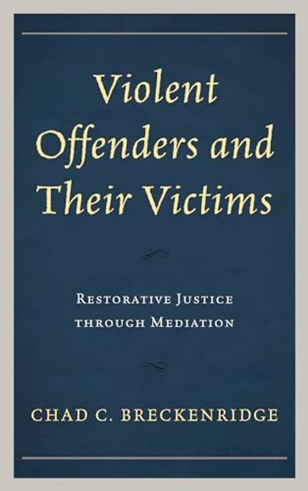 Violent Offenders and Their Victims
