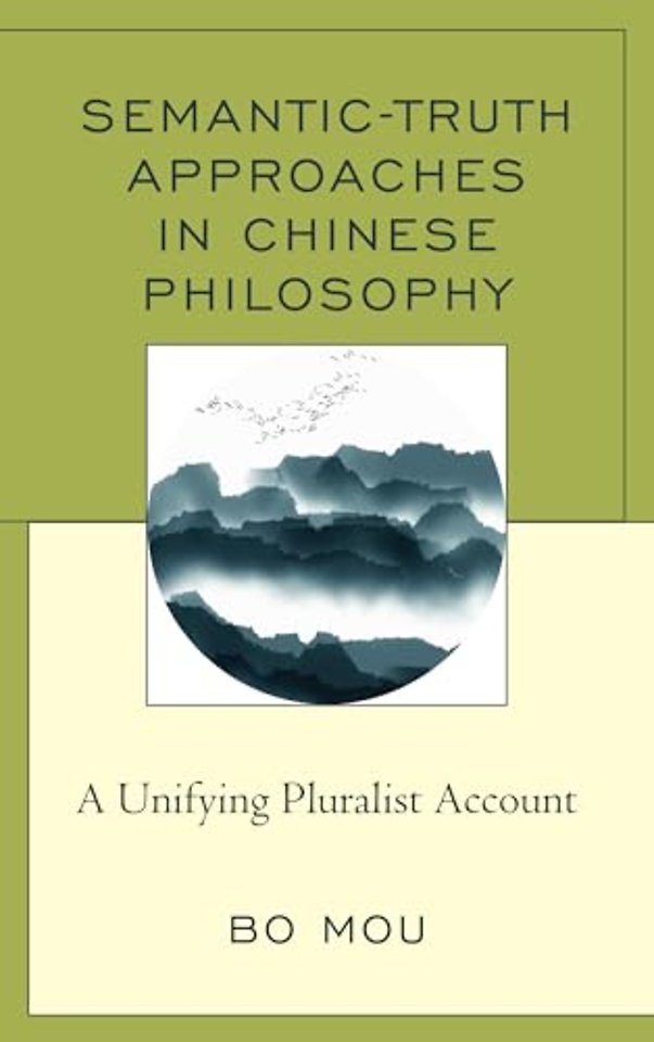 Semantic-Truth Approaches in Chinese Philosophy