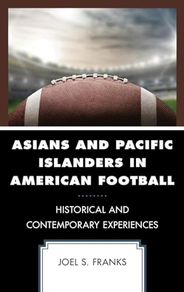Asians and Pacific Islanders in American Football