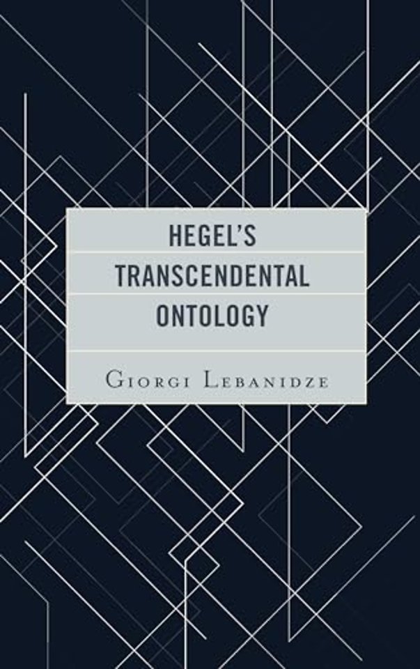 Hegel's Transcendental Ontology