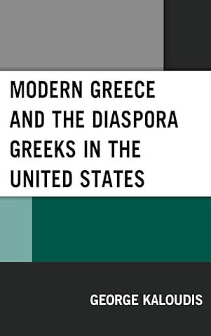 Modern Greece and the Diaspora Greeks in the United States