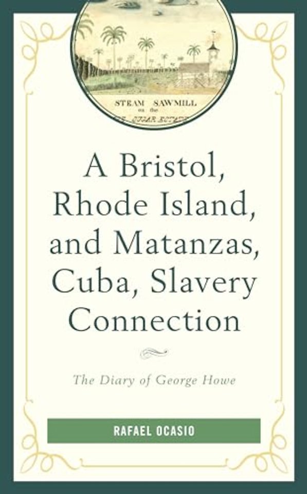 A Bristol, Rhode Island, and Matanzas, Cuba, Slavery Connection