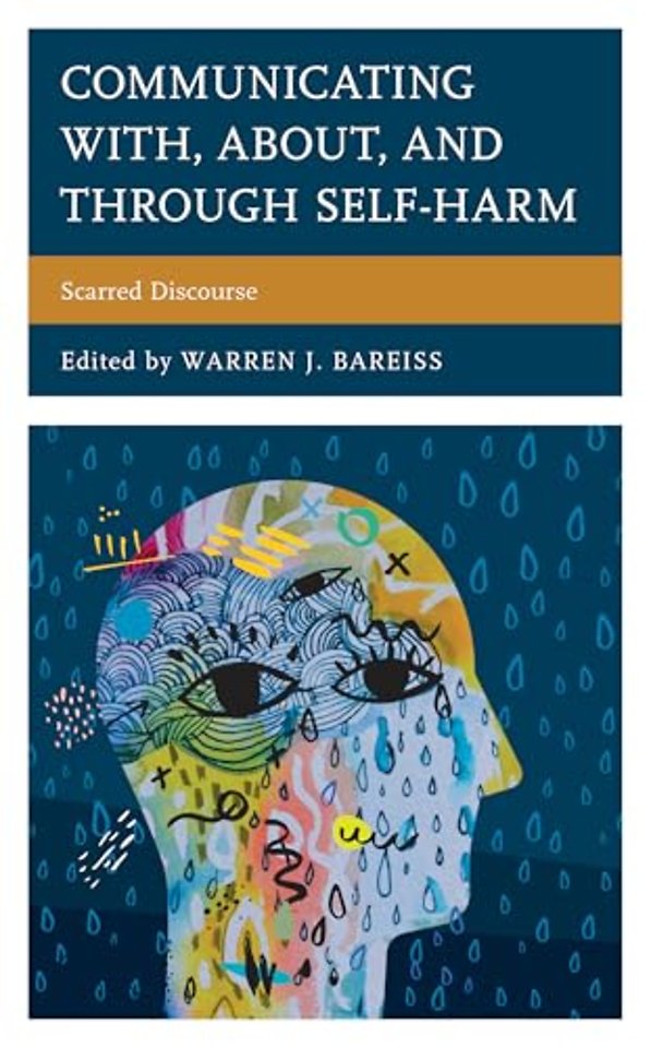 Communicating With, About, and Through Self-Harm