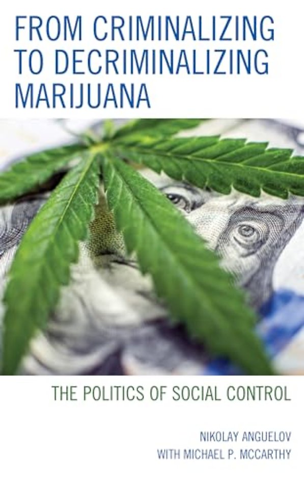 From Criminalizing to Decriminalizing Marijuana