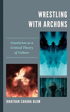Wrestling with Archons