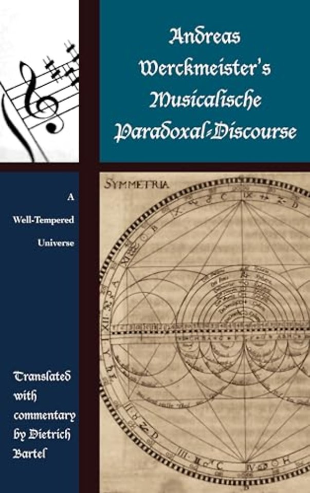 Andreas Werckmeister’s Musicalische Paradoxal-Discourse