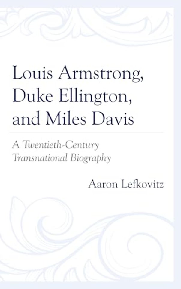 Louis Armstrong, Duke Ellington, and Miles Davis