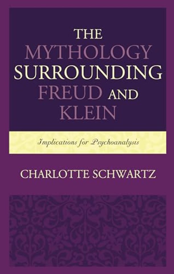 The Mythology Surrounding Freud and Klein