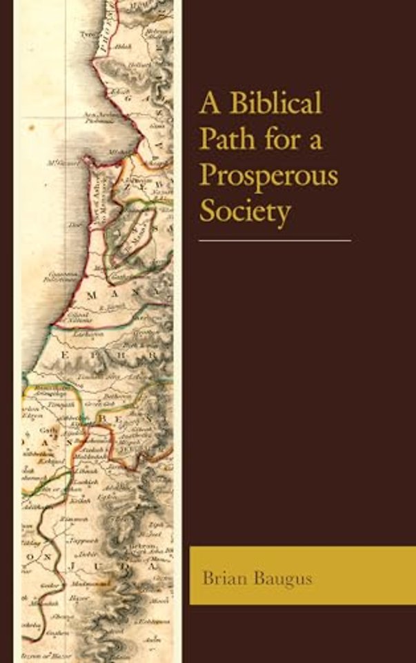 A Biblical Path for a Prosperous Society