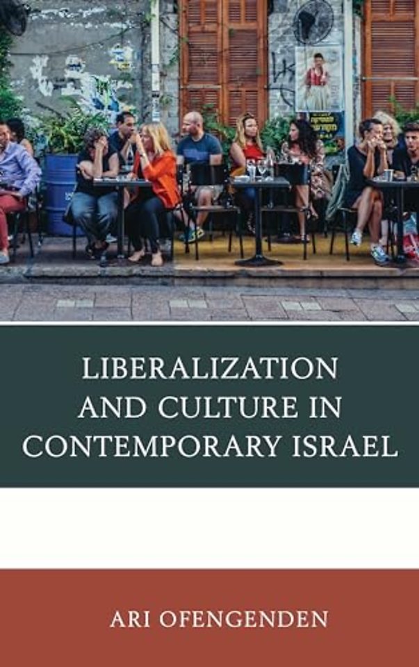 Liberalization and Culture in Contemporary Israel