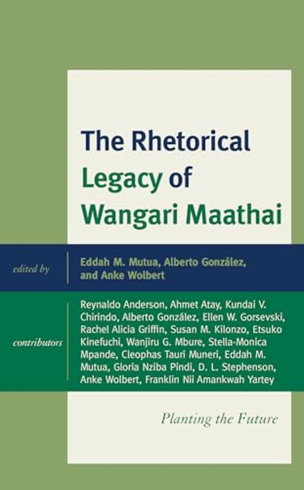 The Rhetorical Legacy of Wangari Maathai