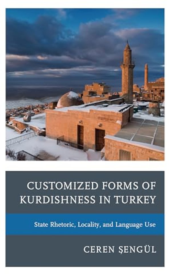 Customized Forms of Kurdishness in Turkey