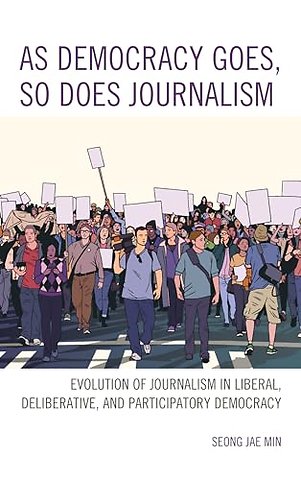 As Democracy Goes, So Does Journalism