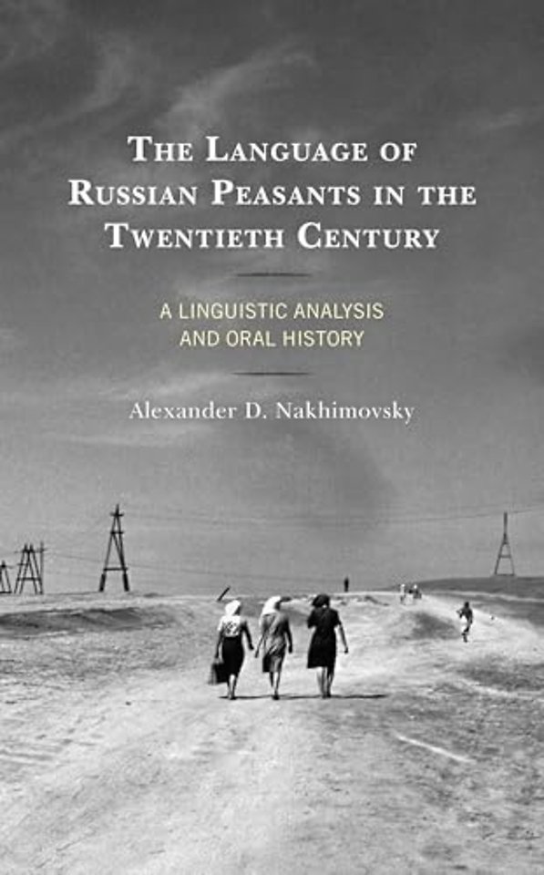 The Language of Russian Peasants in the Twentieth Century