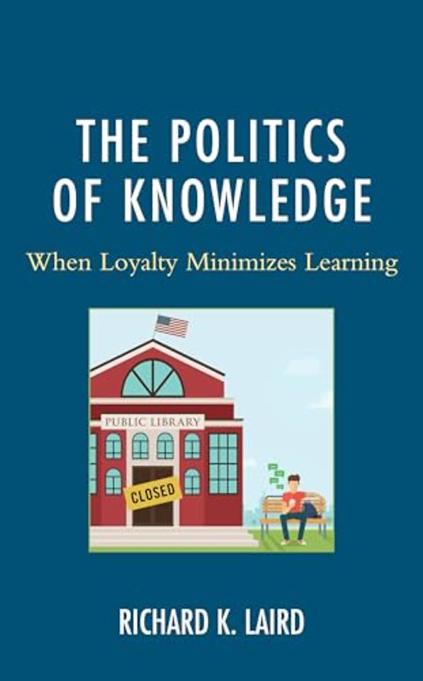 The Politics of Knowledge