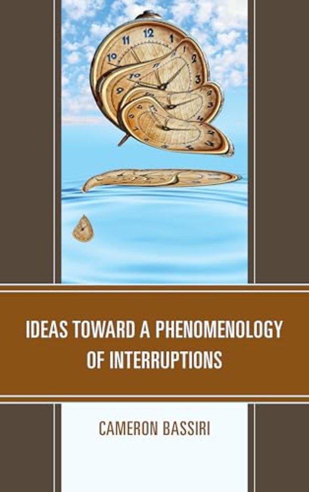 Ideas toward a Phenomenology of Interruptions