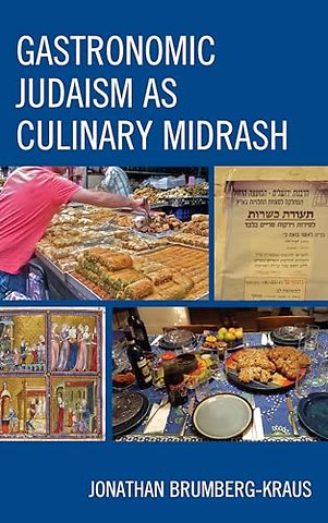 Gastronomic Judaism as Culinary Midrash