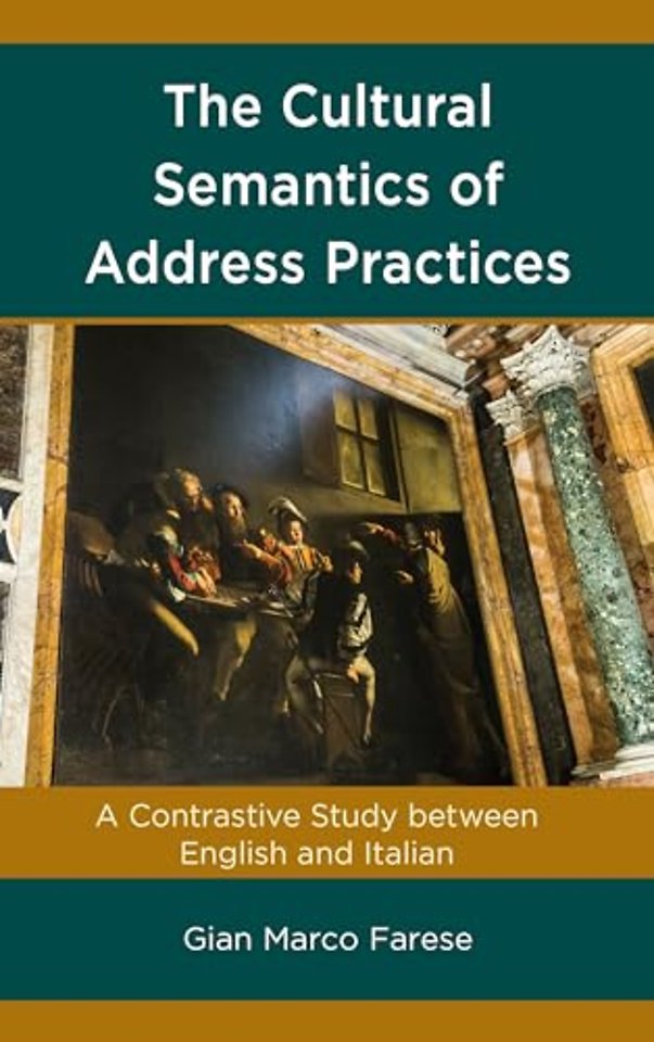 The Cultural Semantics of Address Practices