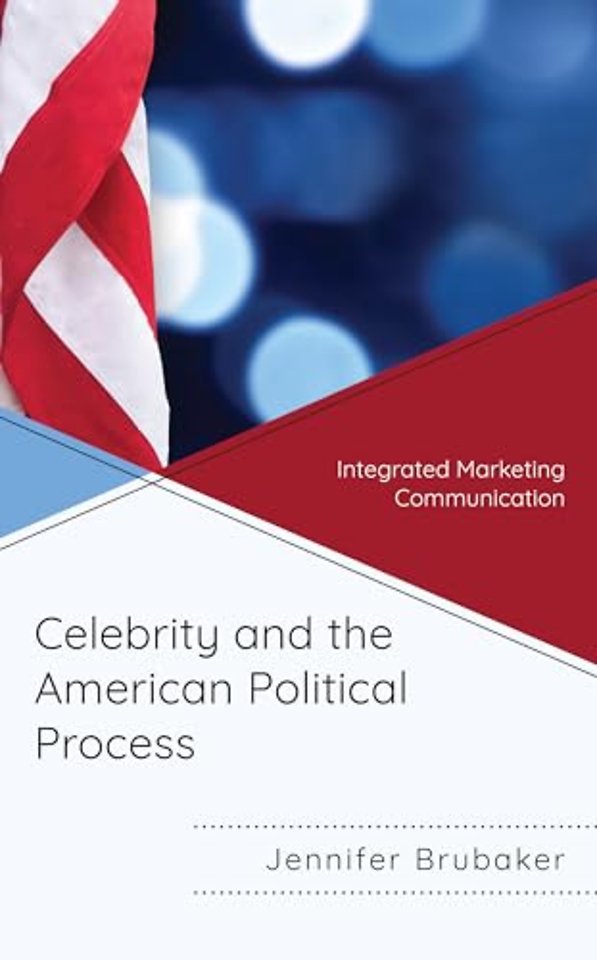 Celebrity and the American Political Process
